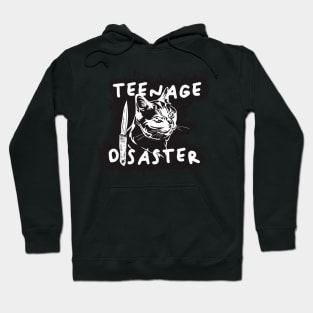 teenage disaster Hoodie